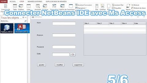 [Tuto]Comment connecter son application NetBeans IDE à Microsoft Access ? Partie 5