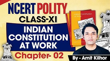 NCERT Polity Class 11   Indian Constitution at Work | Chapter  2 | RIGHTS  AMIT KILHOR
