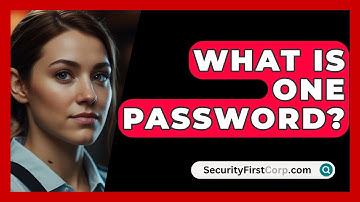 What Is One Password? - SecurityFirstCorp.com