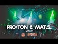 PRO:TON & MAT.S. @ NIBIRII Bootshaus Cologne 2018