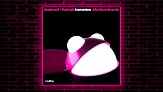 deadmau5 & Kaskade - I Remember (John Summit Remix) [mau5trap] Resimi