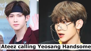 Ateez Calling Yeosang Handsome for almost 4 minutes