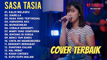 DENNY CAKNAN "KALIH WELASKU" COVER TERBAIK SASA TASIA | ISABELLA, RASA YANG TERTINGGAL, HARUSNYA AKU