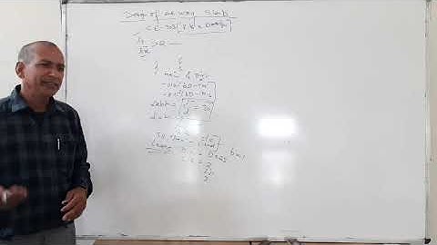 CE303 Design of One way slab, by S K Yadav