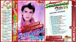 AAJ MILE HO KAL PHIR MILNA~{STUNTMAN}~{SENTIMENTAL 95}~{TAPE RHYTHM JHANKAR}~{V.K.JHANKAR STUDIO}