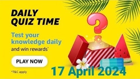 Amazon Daily Quiz Time | 17 April 2024 | ₹500 | Today Answers | Amazon Pay Balance | Answers | Win