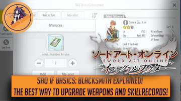 SAO IF Basics: Blacksmith explained! - UPGRADE your game! - Sword Art Online: Integral Factor