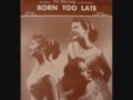 Video Born too late Poni-tails