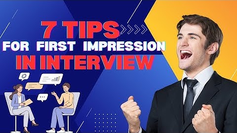First Impressions: 7 Tips to Make a Good One