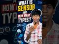 What is a Sensor &amp; How Many Types? 🤔#sensor #electronics #engineering #techvideo #learntech #iot