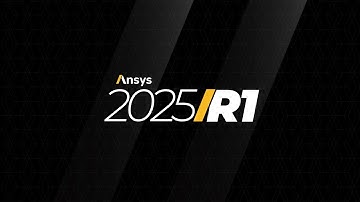 Ansys 2025 R1: Revolutionizing Your Digital Engineering Journey with Simulation