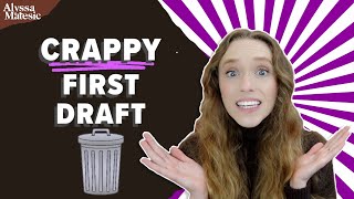 You Have a Crappy First Draft. Now What?