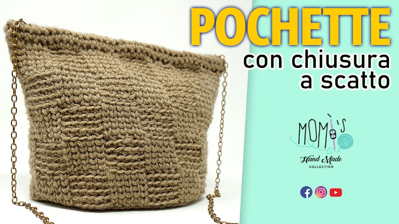 TUTORIAL UNCINETTO - POCHETTE a SCATTO || CROCHET CLUTCH BAG 🌻 Momì's 🌻 ...