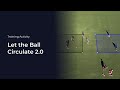 Let the ball circulate 20  soccer coaching drill