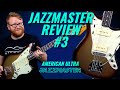 JAZZMASTER REVIEW #3: Fender American Ultra Demo