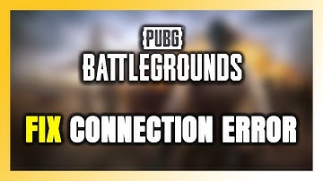 How to FIX PUBG: BATTLEGROUNDS Connection Error / Server Error!