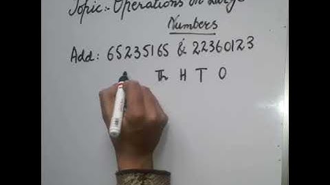 Operations on Large numbers part 1 Class 5th