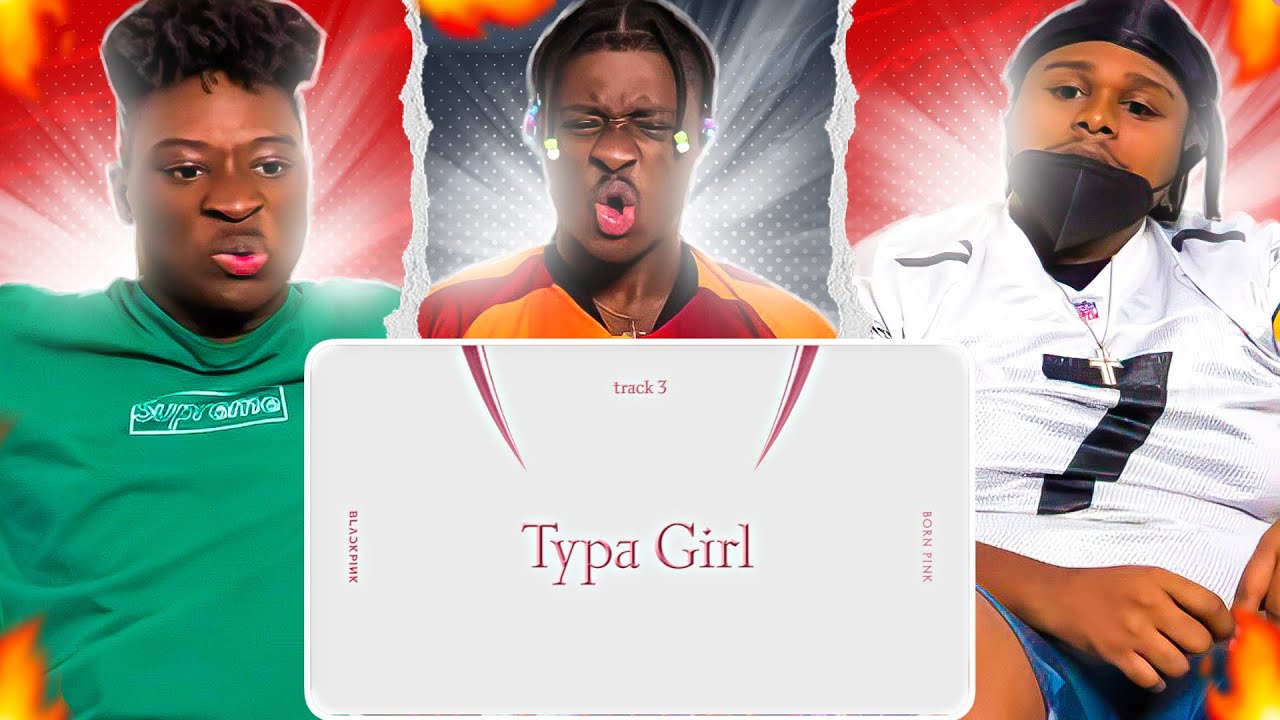 BLACKPINK Typa Girl Official Audio Reaction YouTube BLACKPINK Typa Girl Official Audio Reaction YouTube