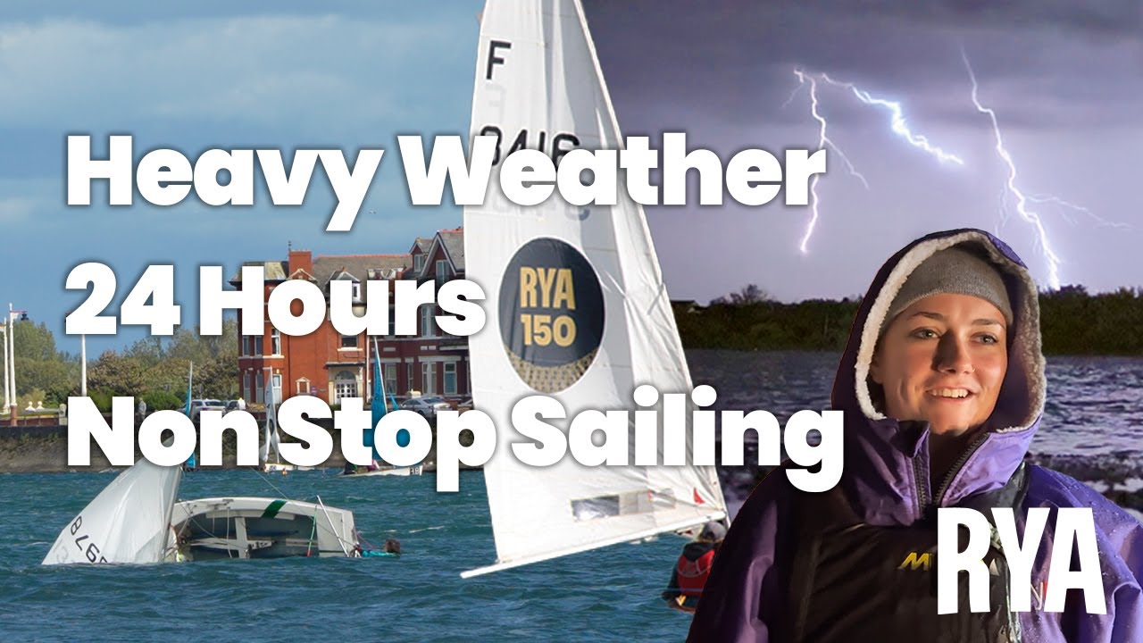 ⁣HEAVY WEATHER, 24 HOURS, NON STOP SAILING - Team RYA at the West Lancashire Yacht Club 24 Hour Race