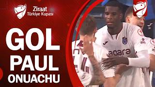 GOL Paul Onuachu | Başakşehir 2-3 Trabzonspor | Ziraat Türkiye Kupası A Grubu