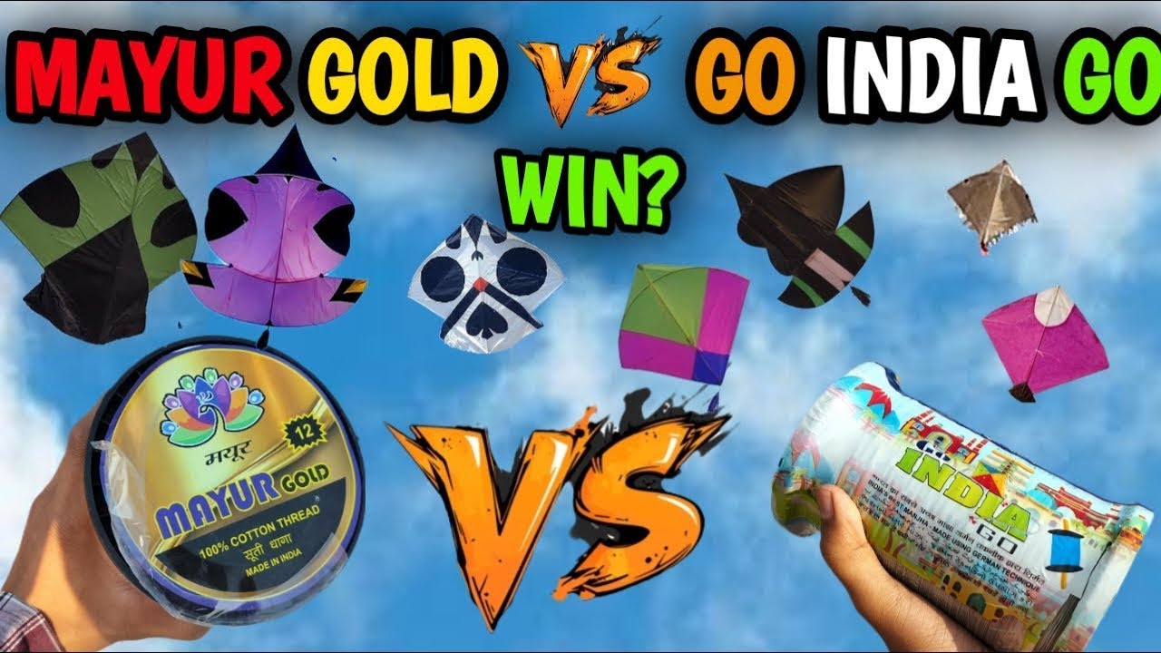 Mayur Gold gattu VS Go India Go gattu/Mayur gold manjha VS Go India Go manjha/gatu Videos