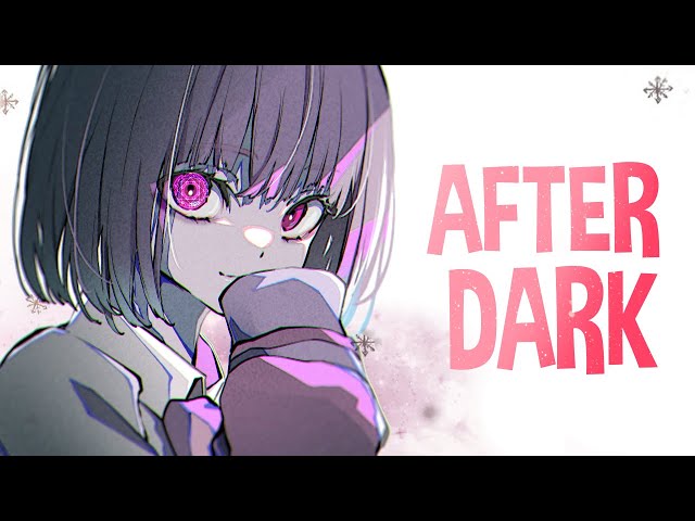 Nightcore - After Dark (Female Version) (Lyrics) class=