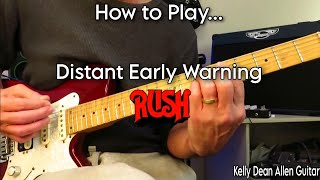 Distant Early Warning - Rush (Alex Lifeson). Guitar Lesson / Tutorial.