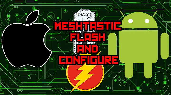 Meshtastic Heltec v3 Flash and Configuration