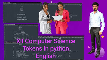 XII COMPUTER SCIENCE TOKENS IN PYTHON EM3 365