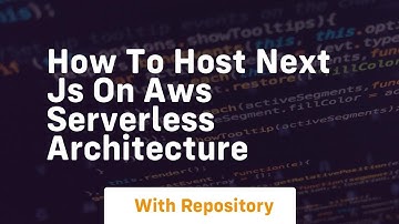 how to host next js on aws serverless architecture