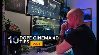 10 Dope Cinema4D Tips Vol.2