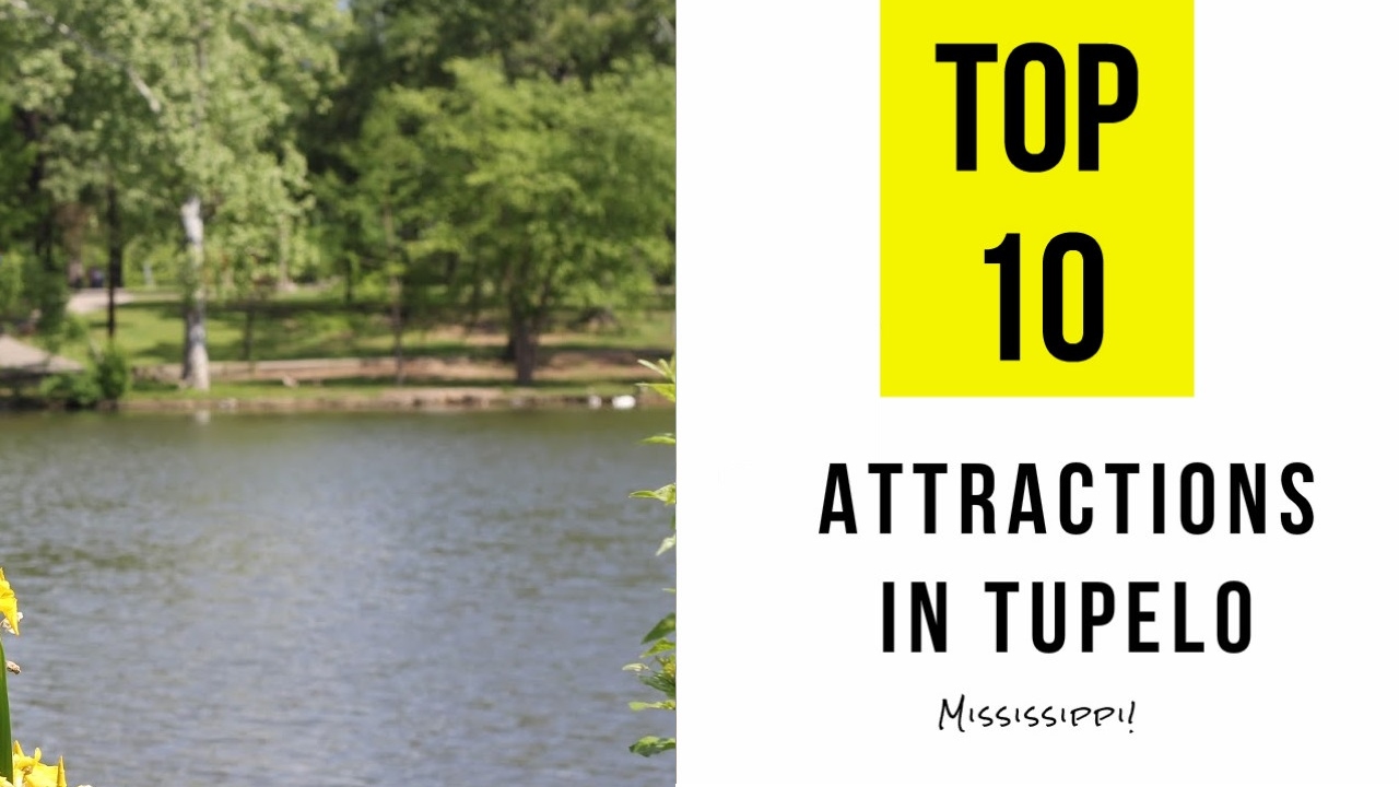 Top 13. Best Tourist Attractions in Tupelo Mississippi YouTube