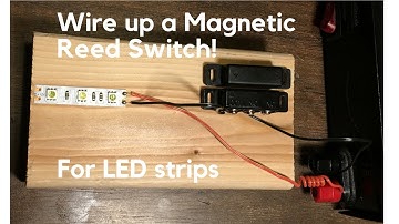 How to wire up magnetic switch in-line with a LED strip (reed switch)