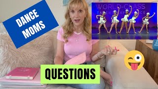 This week's Dance Moms Questions!