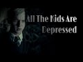 All The Kids are Depressed || Draco Malfoy