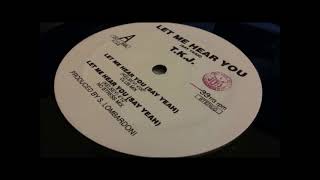 Download Lagu T K J   Let Me Hear You Say Yeah   The Orbit Remix MP3