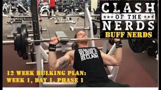 Clash of the Nerds 12 Week Bulk: Phase 1 Week 1 Day 1