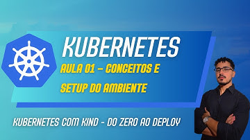Como criar um cluster Kubernetes local com Kind – Aula 1 Jornada Fullstack