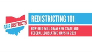 Ohio Redistricting 101  a Fair Districts Webinar