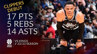 Russell Westbrook 17 pts 5 rebs 14 asts vs Kings 22/23 season