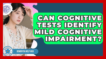 Can Cognitive Tests Identify Mild Cognitive Impairment? - Test