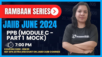 JAIIB 2024 | PPB MODULE C - PART 1 MOCK | Rambaan Series | Ambitious Baba