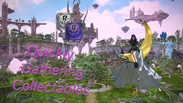 FFXIV Quick Collectable Gathering Guide