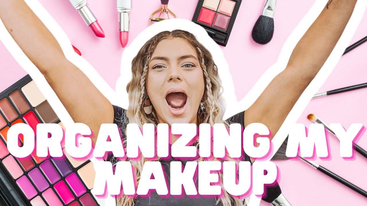 Makeup Organization // Payton Haws