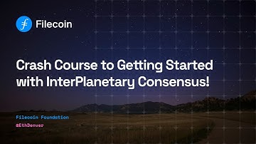 Crash Course to Getting Started with InterPlanetary Consensus! | ETH Denver 2024