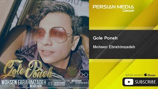 Mohsen Ebrahimzadeh - Gole Poneh ( محسن ابراهیم زاده - گل پونه ) Resimi