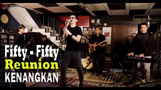 Fifty - Fifty Reunion Kenangkan || Feels Like Home (Show Vol.79/1)