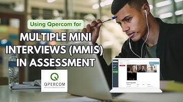 How Qpercom streamlines MMIs (Multiple Mini Interviews)