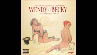 Joey Bada$$ - Wendy N Becky Ft Chance The Rapper