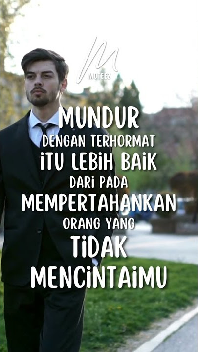 Lebih Baik Mundur - Quotes motivasi harian dari Moteez